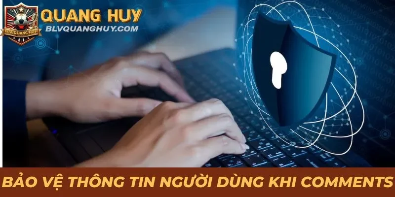 Bảo vệ thông tin người dùng trong phần comments