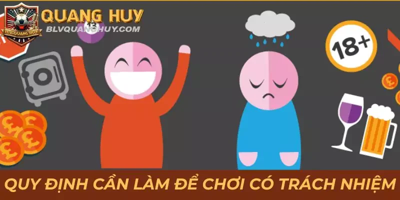 Những quy định cần thực hiện để chơi có trách nhiệm